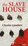 Slave House