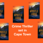 Win one of five copies of Paul Mendelson’s great new South African thriller ‘Apostle Lodge’…