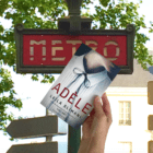 Novel set mainly in Paris (devoured by obsession)