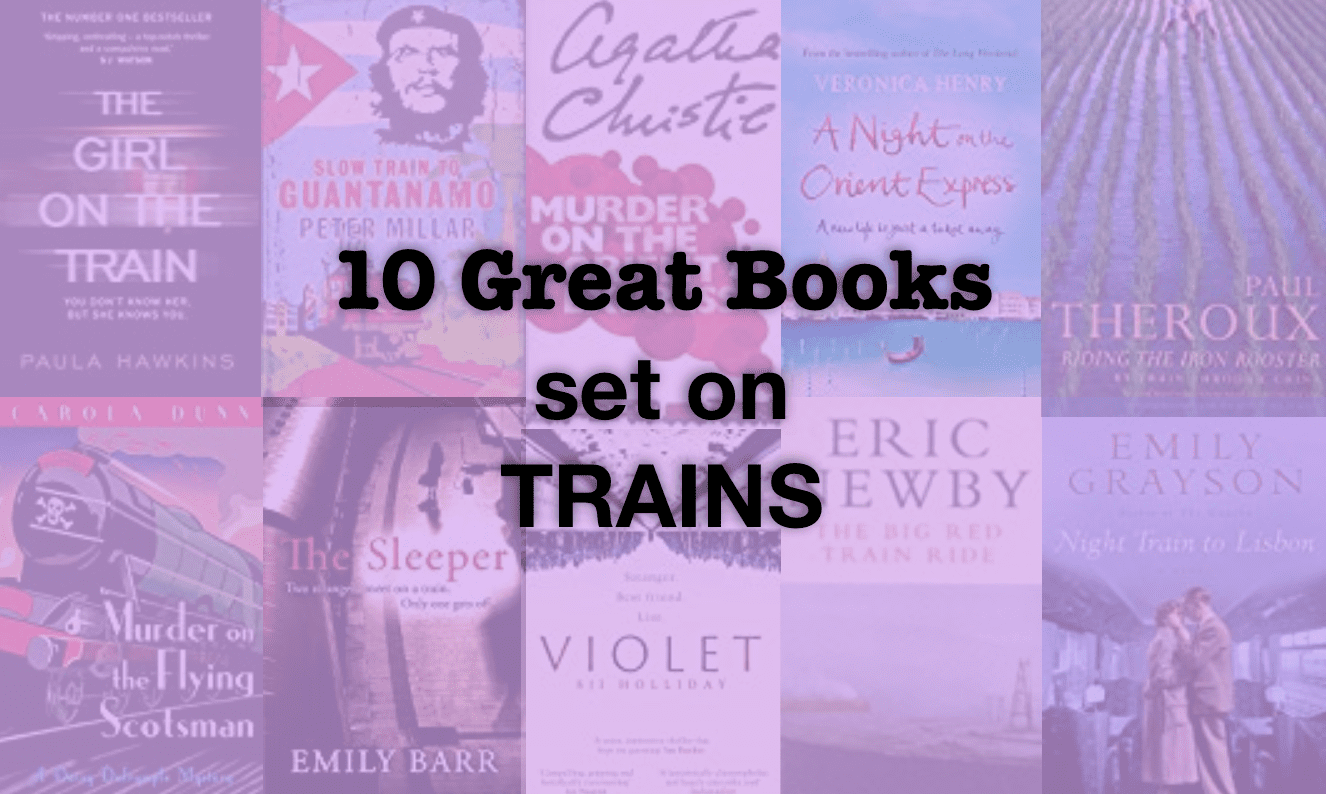 10 Great Books set on trains Blog TripFiction