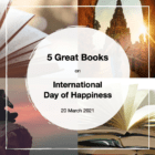 Five great books to celebrate International Day of Happiness