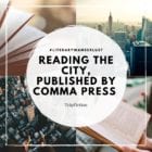 Introducing “Reading the City” from Comma Press