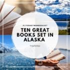 Ten Great Books set in Alaska