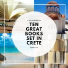 Ten Great Books set in CRETE