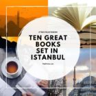 Ten Great Books set in ISTANBUL