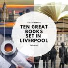 Ten Great Books set in LIVERPOOL