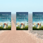 GIVEAWAY: 3 copies of Those Hamilton Sisters set in QUEENSLAND