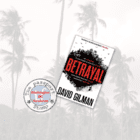January 2022 – Betrayal by David Gilman – WASHINGTON and HONDURAS