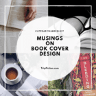 Musings on book covers