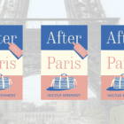 GIVEAWAY:  3 copies of “After Paris” by Nicole Kennedy – PARIS