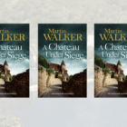 GIVEAWAY: Win 1 of 3 copies of A Chateau Under Siege – DORDOGNE