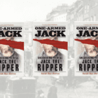 GIVEAWAY: 3 copies of One-Armed Jack by Sarah Bax Horton: WHITECHAPEL