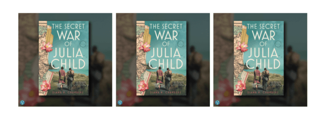 GIVEAWAY 3 copies of The Secret War of Julia Child