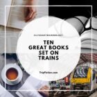 10 Great Books set on Trains