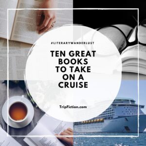 10 Great Books to Take on a Cruise