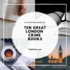 Ten Great LONDON Crime Books