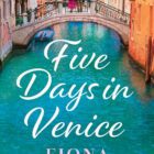 May 2026: Five in Days Venice by Fiona Collins – VENICE