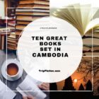 Ten Great Books set in CAMBODIA