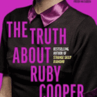 JANUARY 2026: The Truth About Ruby Cooper by Liz Nugent: BOSTON / DUBLIN