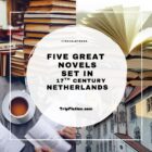 Five Great Novels set in 17th Century NETHERLANDS