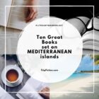 Ten Great Books set on MEDITERRANEAN ISLANDS